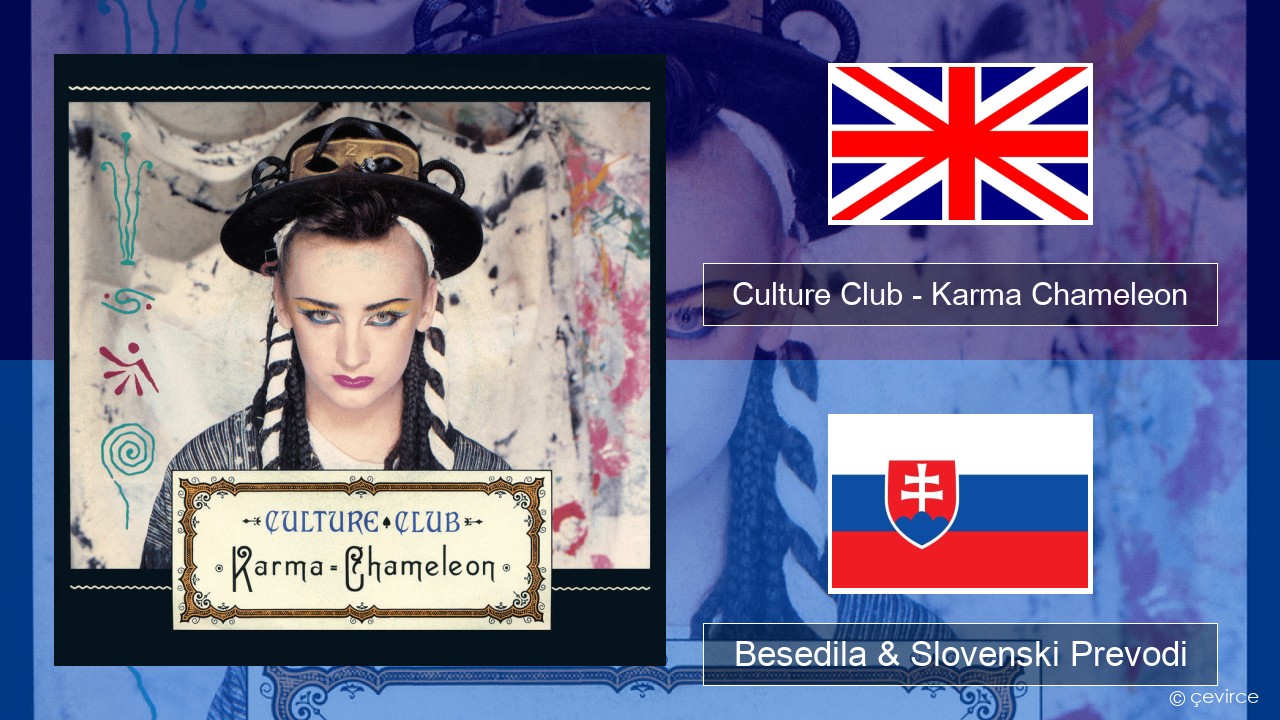Culture Club – Karma Chameleon Slovenščina Besedila & Slovenski Prevodi