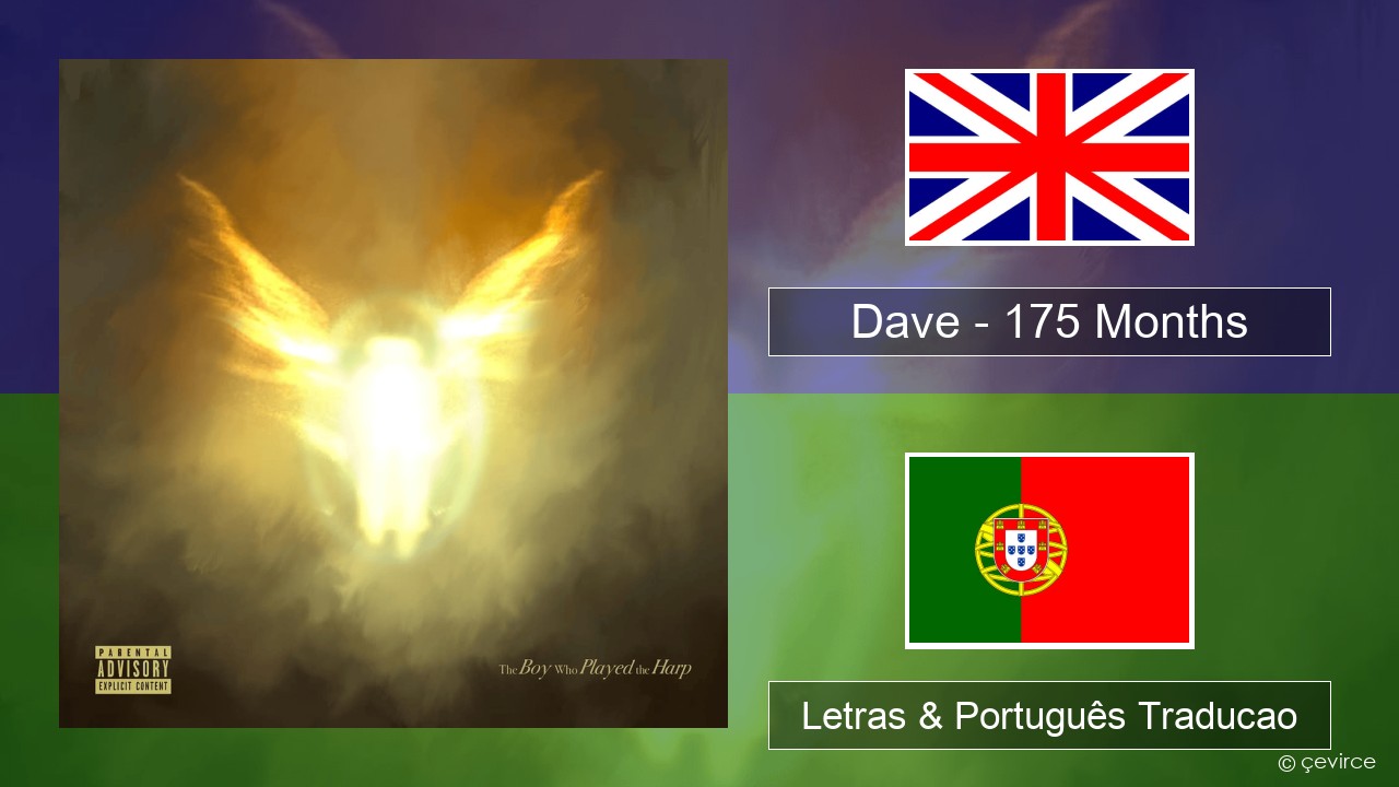 Dave – 175 Months Inglês Letras & Português Traducao