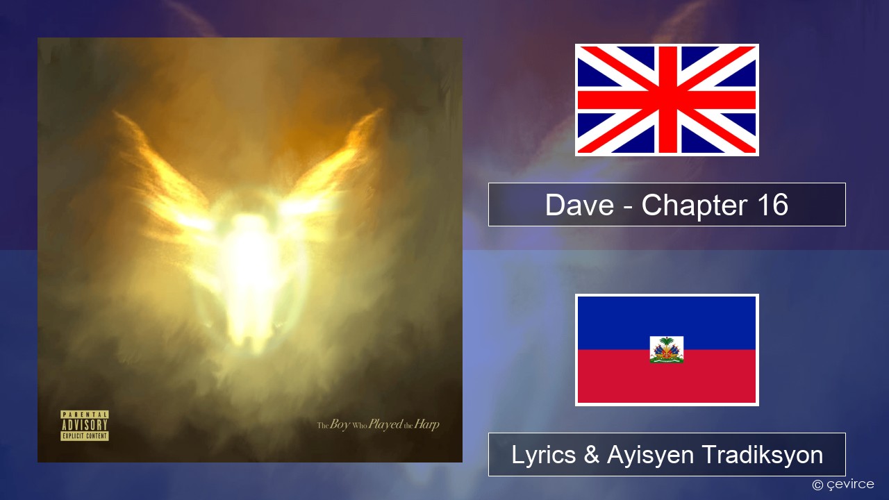 Dave – Chapter 16 Angle Lyrics & Ayisyen Tradiksyon