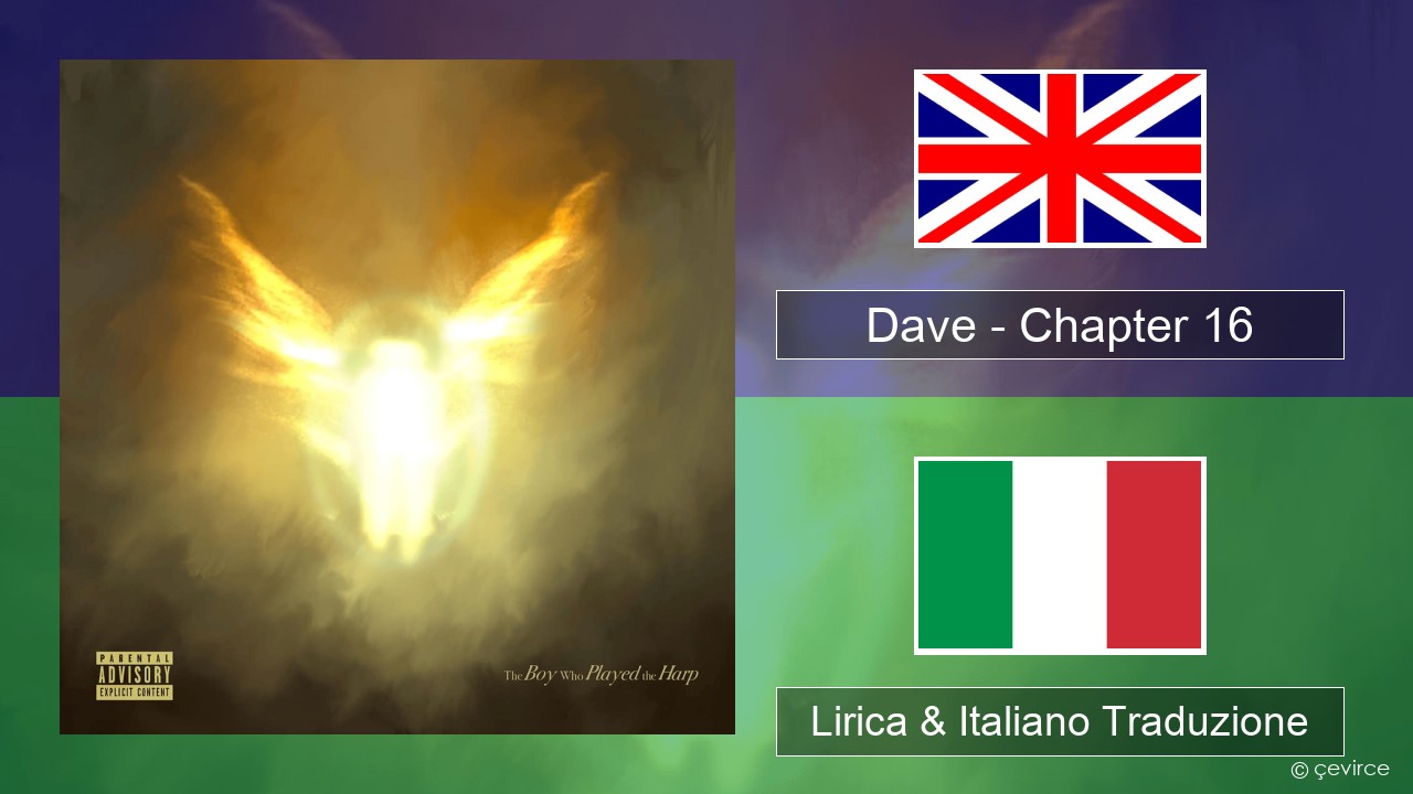 Dave – Chapter 16 Inglese Lirica & Italiano Traduzione