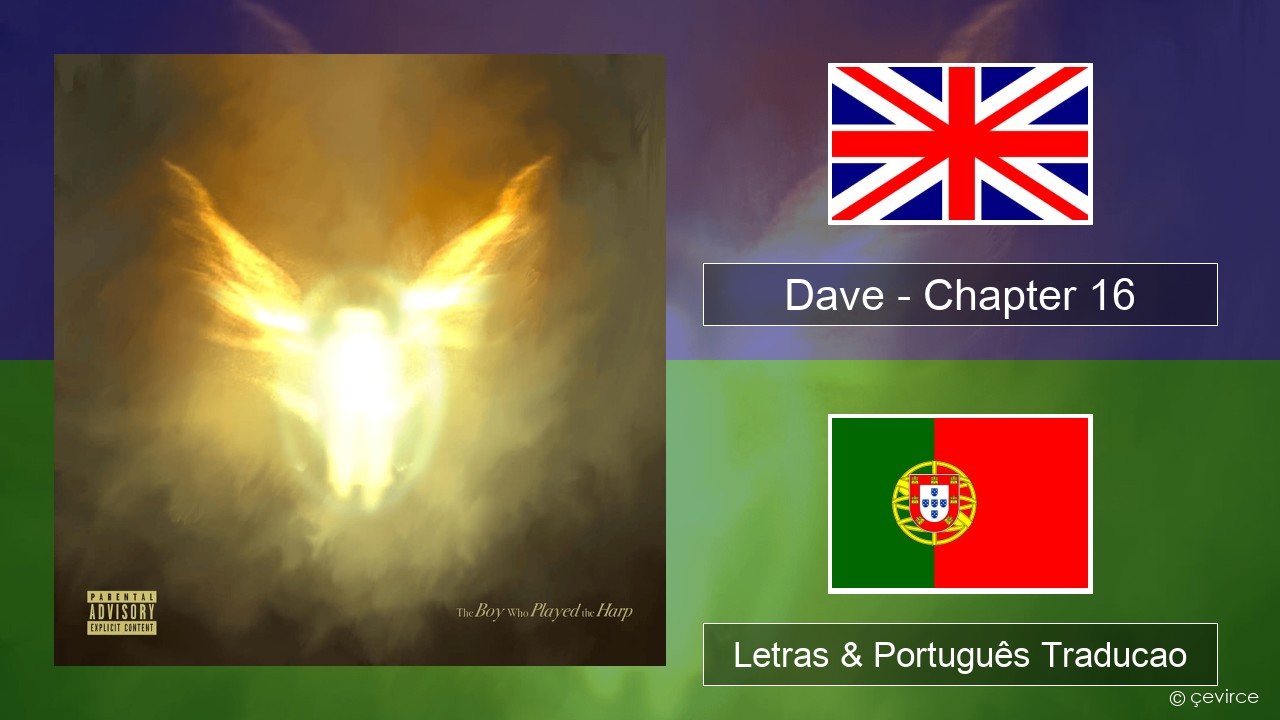 Dave – Chapter 16 Inglês Letras & Português Traducao