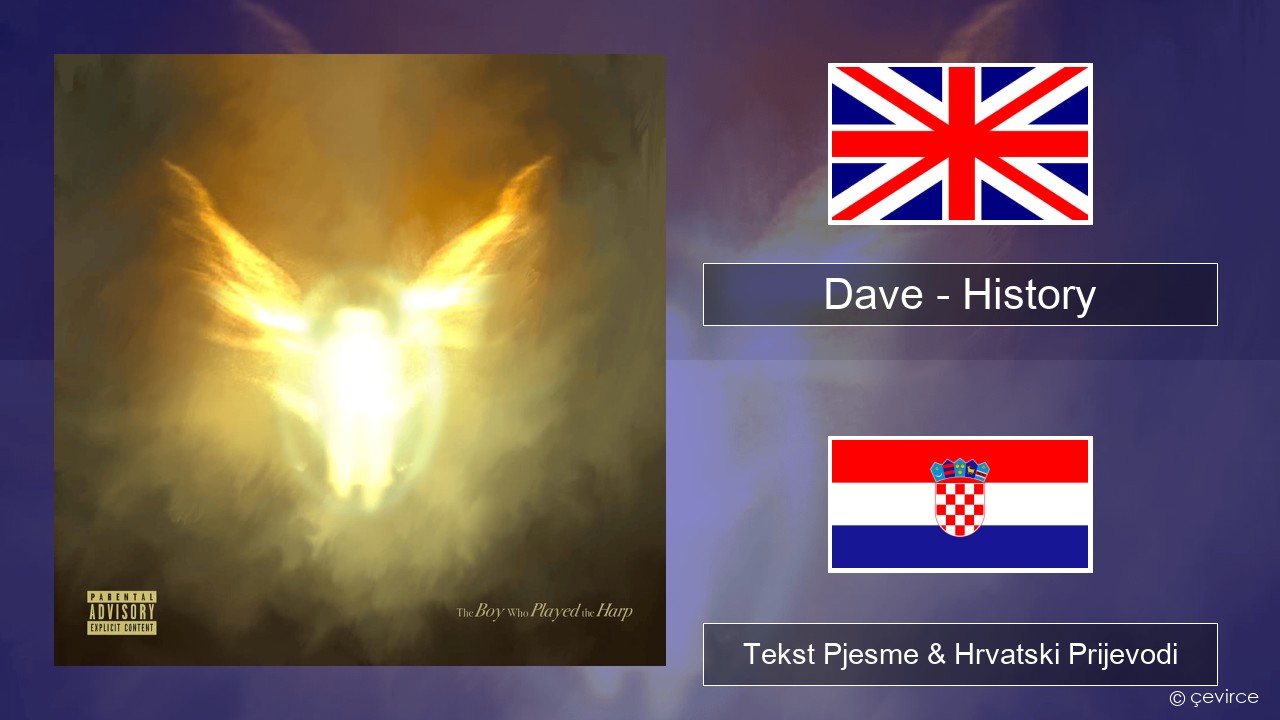 Dave – History Engleski Tekst Pjesme & Hrvatski Prijevodi