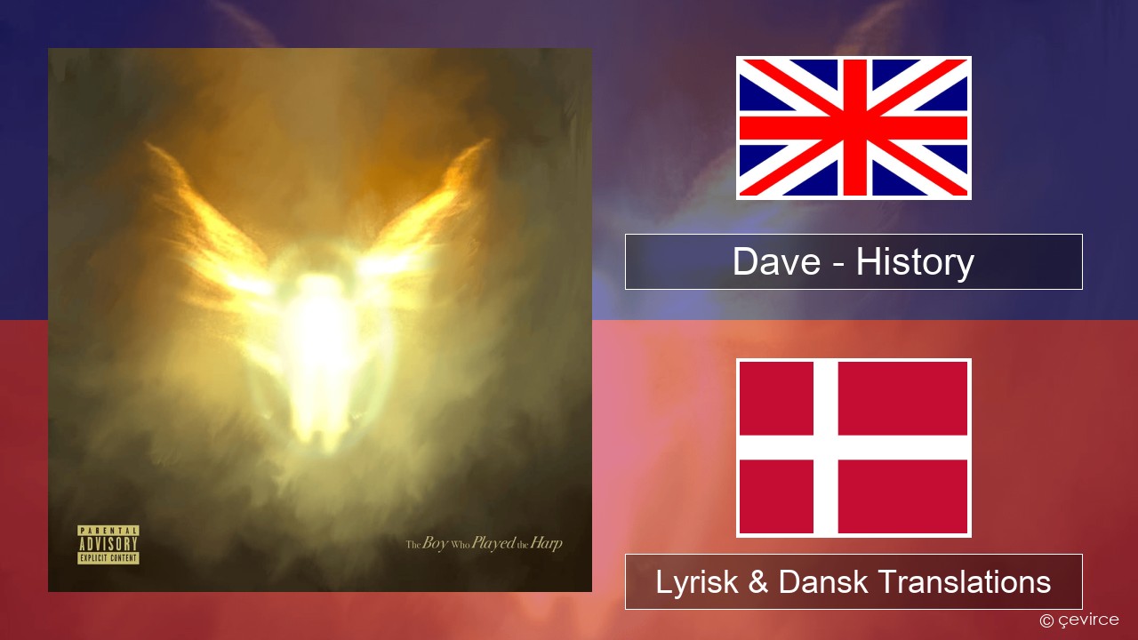 Dave – History Engelsk Lyrisk & Dansk Translations