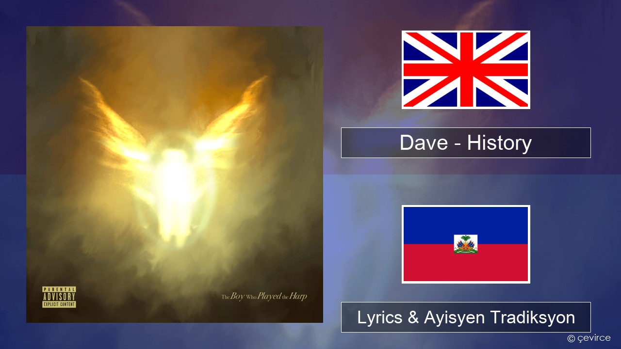 Dave – History Angle Lyrics & Ayisyen Tradiksyon