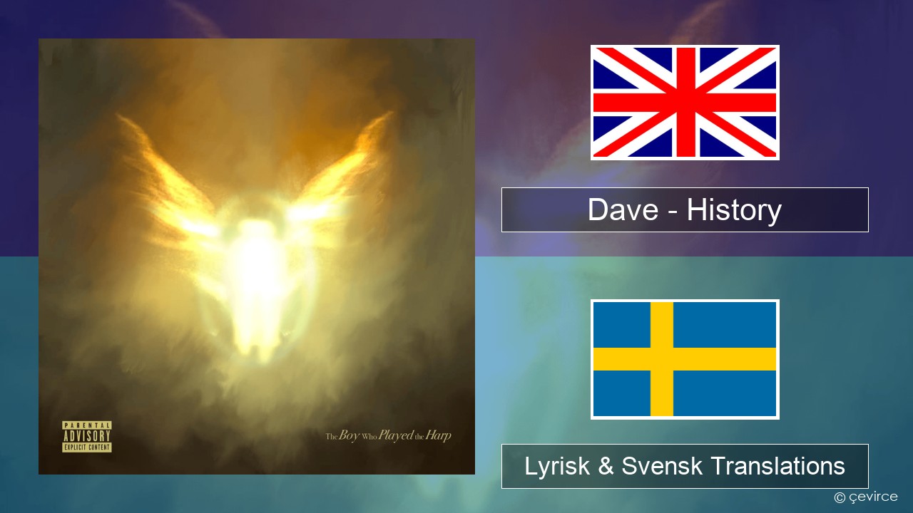 Dave – History Engelsk Lyrisk & Svensk Translations