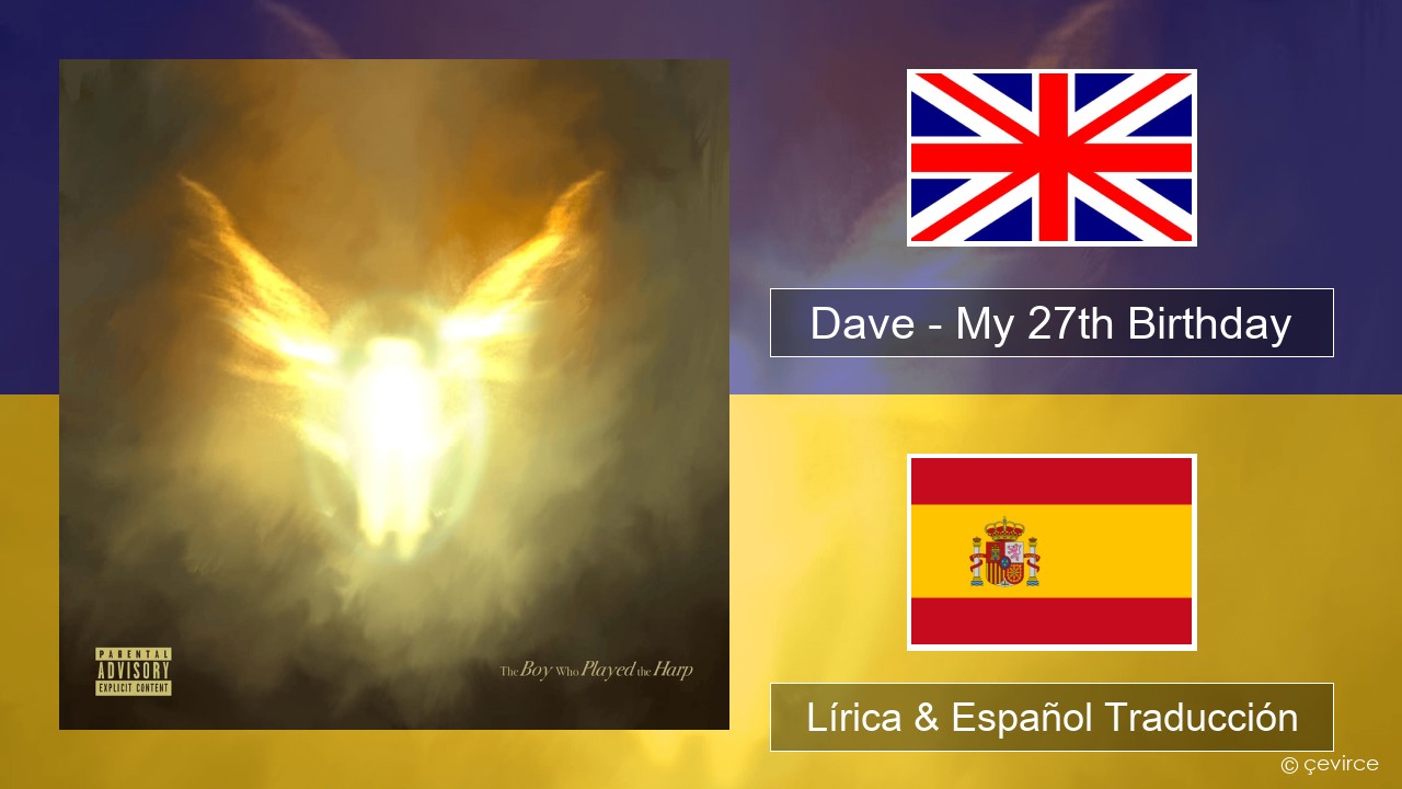 Dave – My 27th Birthday Ingl Lírica & Español Traducción