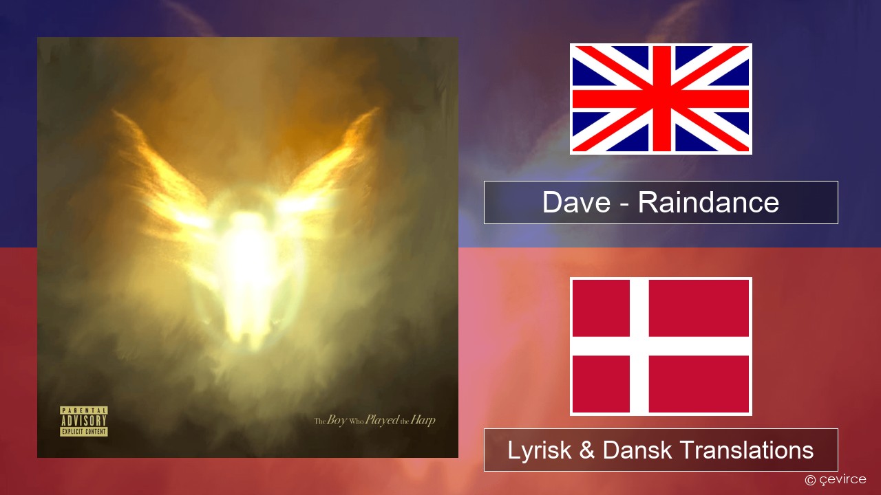 Dave – Raindance Engelsk Lyrisk & Dansk Translations