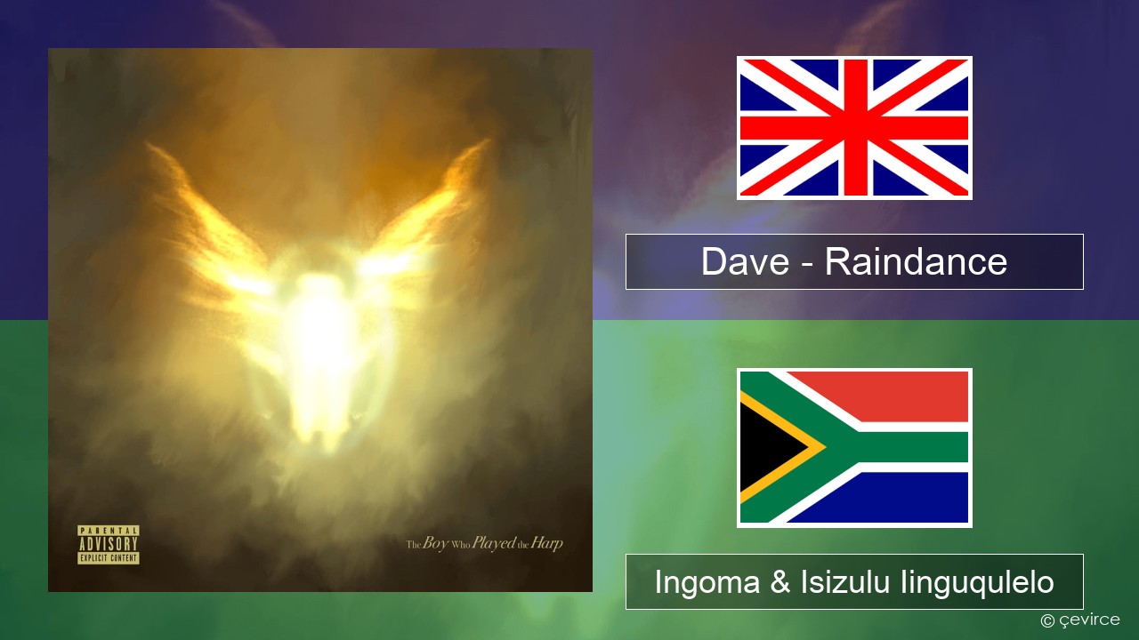 Dave – Raindance Isixhosa Ingoma & Isizulu Iinguqulelo