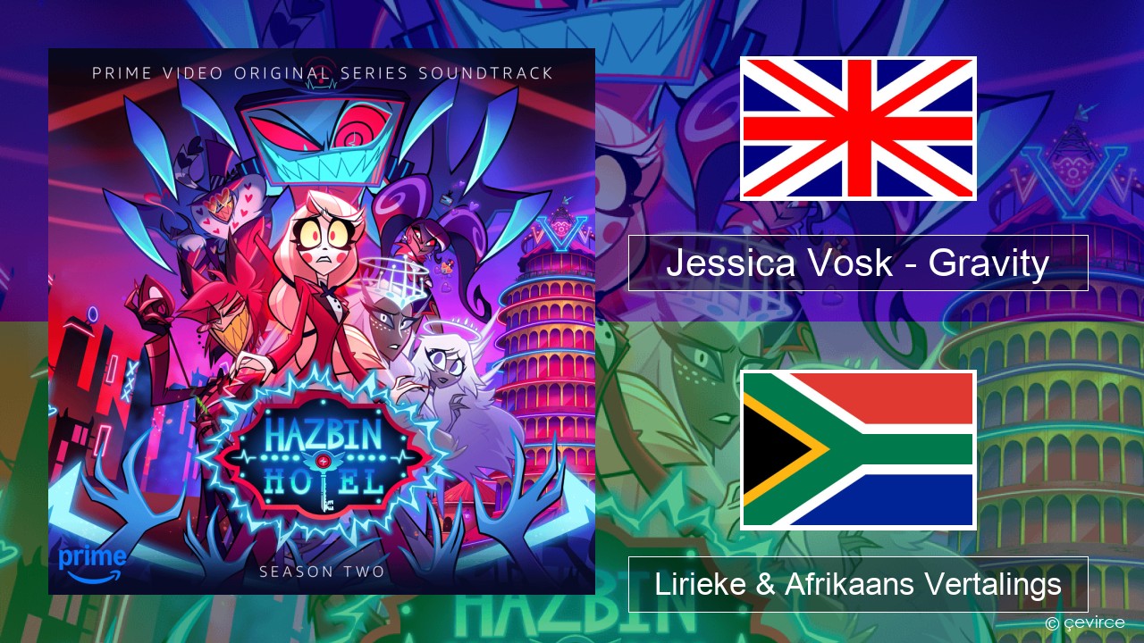 Jessica Vosk – Gravity Engels Lirieke & Afrikaans Vertalings