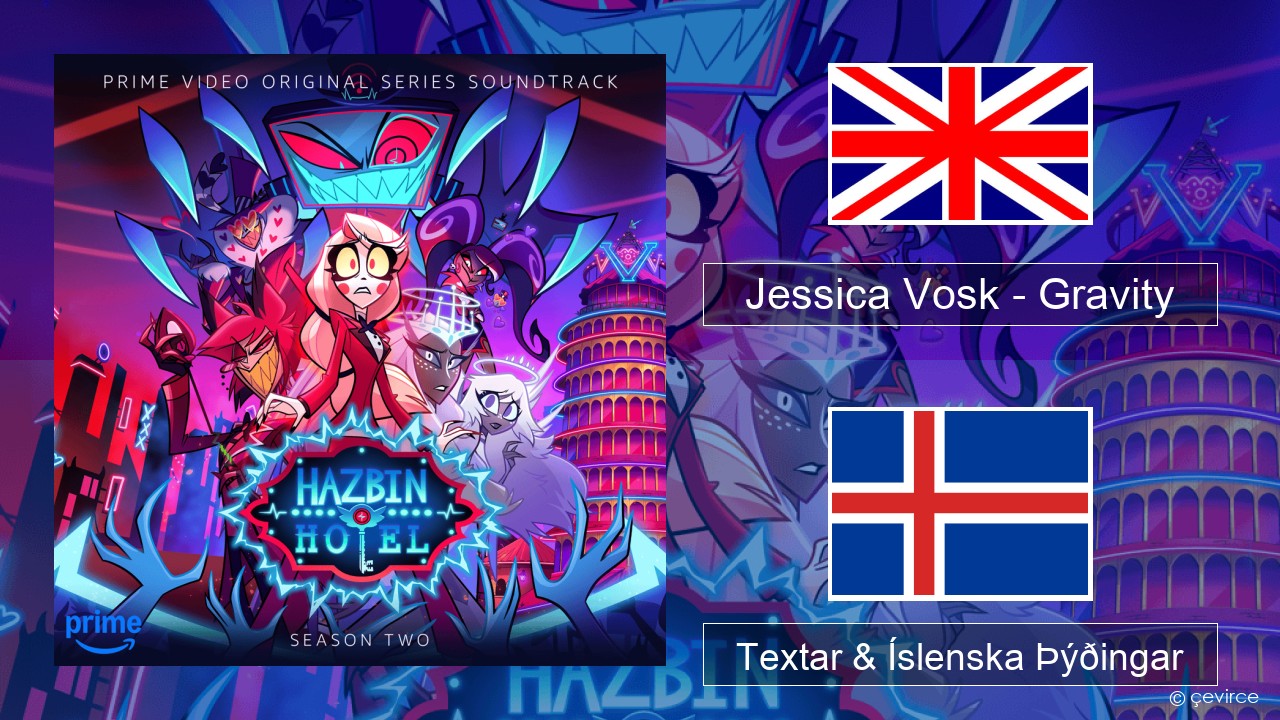 Jessica Vosk – Gravity Íslenska Textar & Íslenska Þýðingar