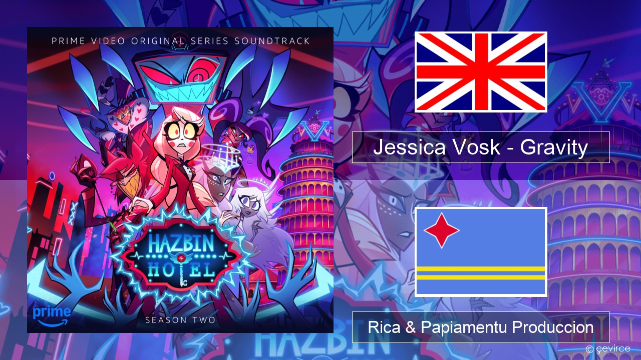 Jessica Vosk – Gravity Ing Rica & Papiamentu Produccion