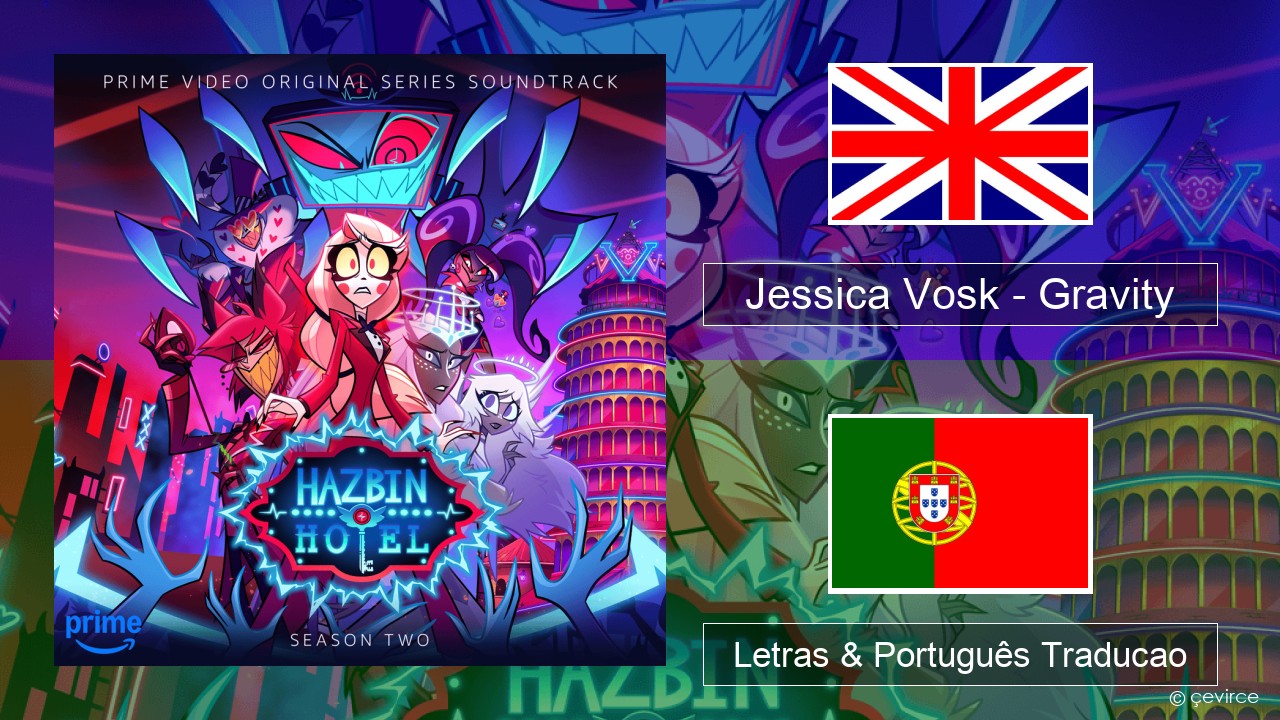 Jessica Vosk – Gravity Inglês Letras & Português Traducao