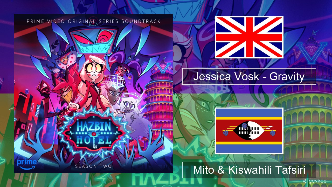 Jessica Vosk – Gravity Englishen Mito & Kiswahili Tafsiri