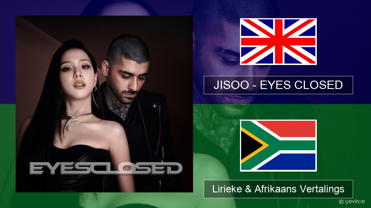 JISOO – EYES CLOSED Engels Lirieke & Afrikaans Vertalings