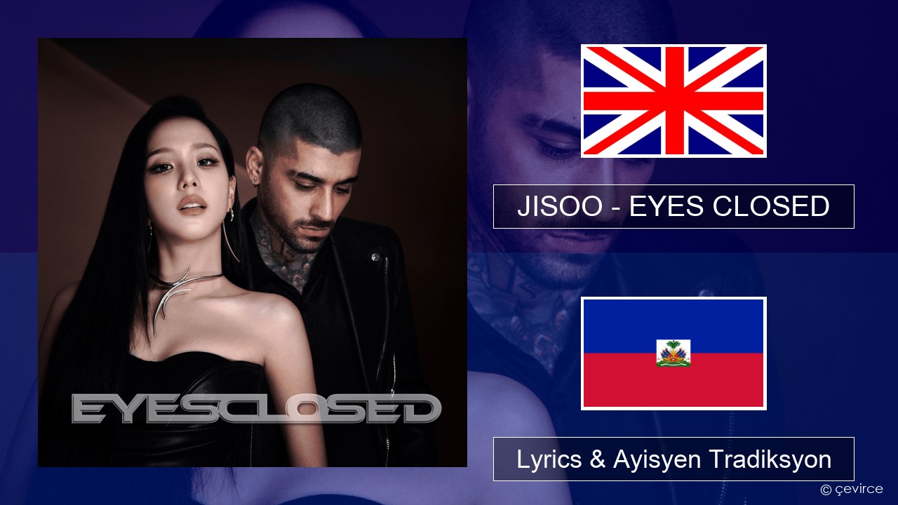 JISOO – EYES CLOSED Angle Lyrics & Ayisyen Tradiksyon