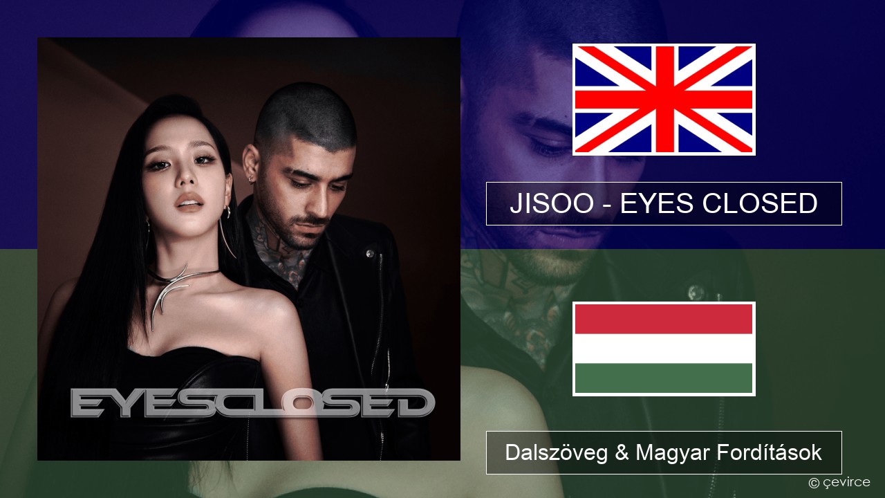 JISOO – EYES CLOSED Magyar Dalszöveg & Magyar Fordítások