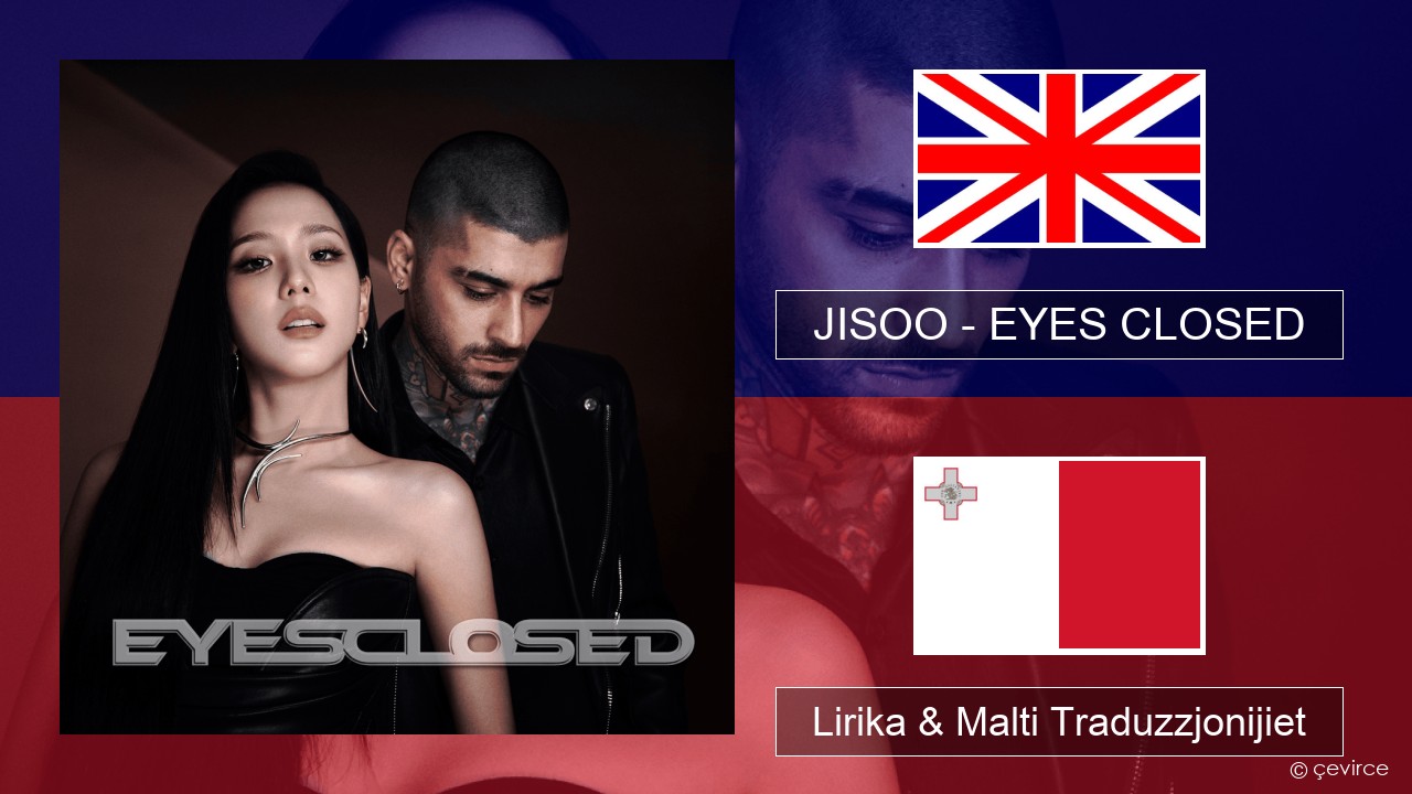 JISOO – EYES CLOSED Ingliż Lirika & Malti Traduzzjonijiet