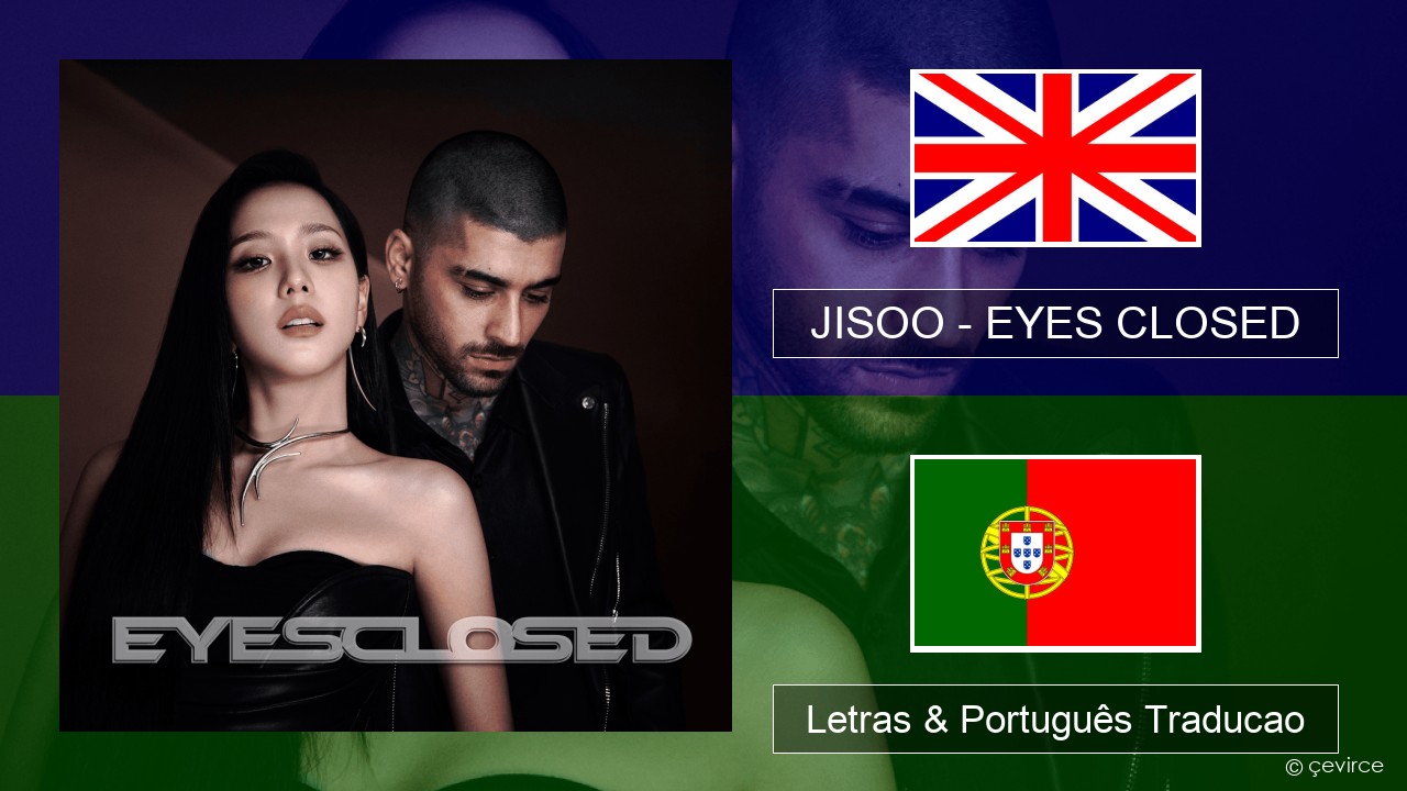 JISOO – EYES CLOSED Inglês Letras & Português Traducao