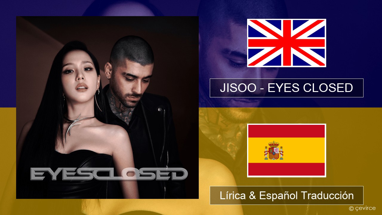 JISOO – EYES CLOSED Ingl Lírica & Español Traducción