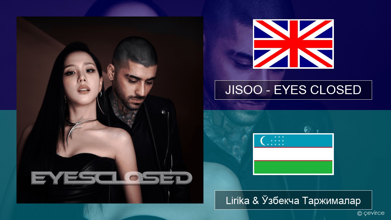 JISOO – EYES CLOSED Инглиз тили Lirika & Ўзбекча (Кирил) Таржималар