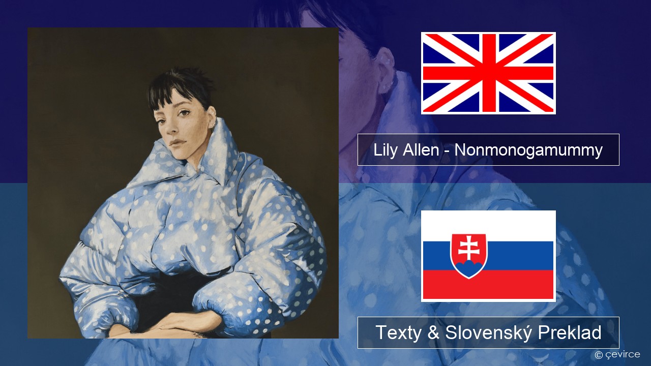 Lily Allen – Nonmonogamummy Anglický Texty & Slovenský Preklad
