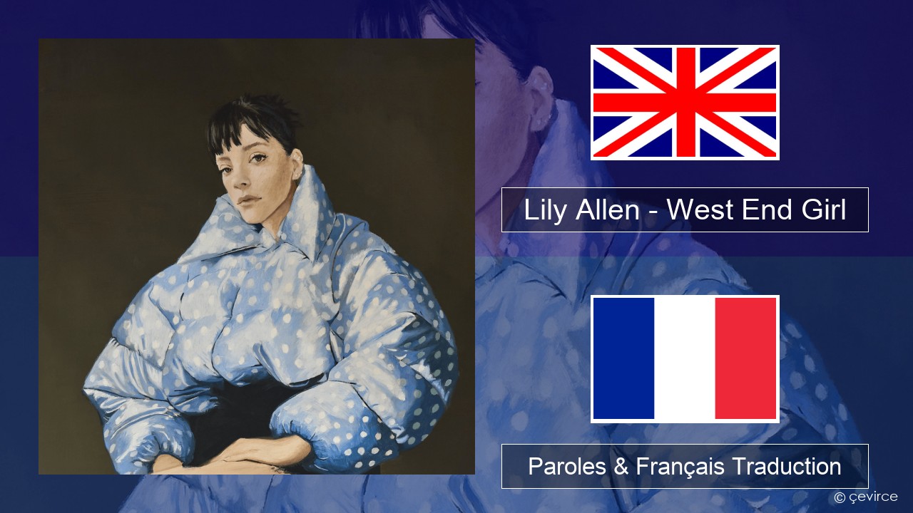 Lily Allen – West End Girl Anglais Paroles & Français Traduction