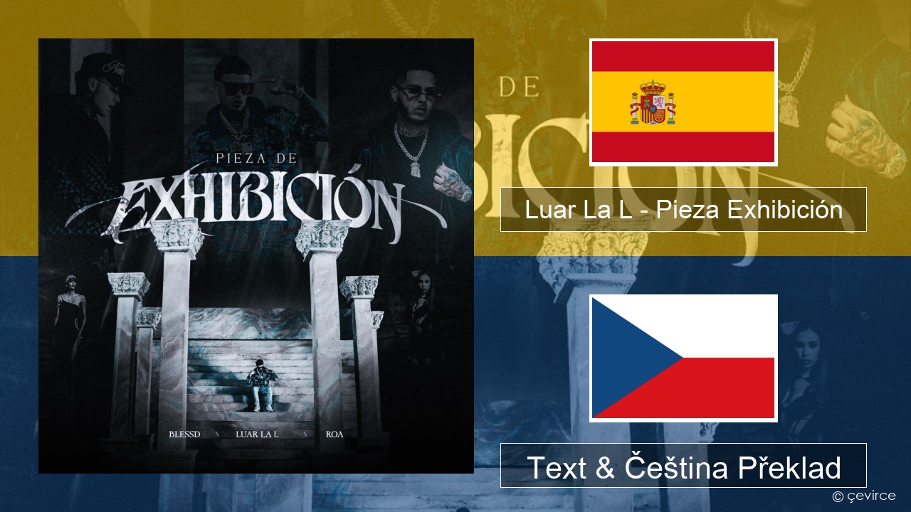 Luar La L – Pieza Exhibición Španělský Text & Čeština Překlad