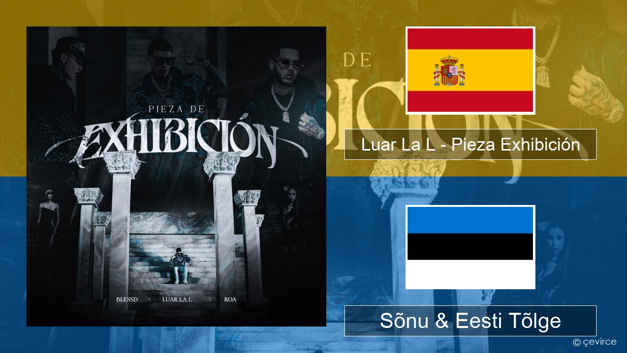 Luar La L – Pieza Exhibición Hispaania Sõnu & Eesti Tõlge