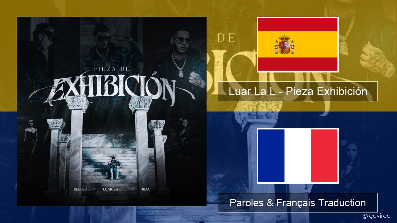 Luar La L – Pieza Exhibición Espagnol Paroles & Français Traduction