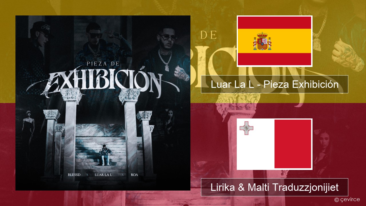Luar La L – Pieza Exhibición Spanjol Lirika & Malti Traduzzjonijiet