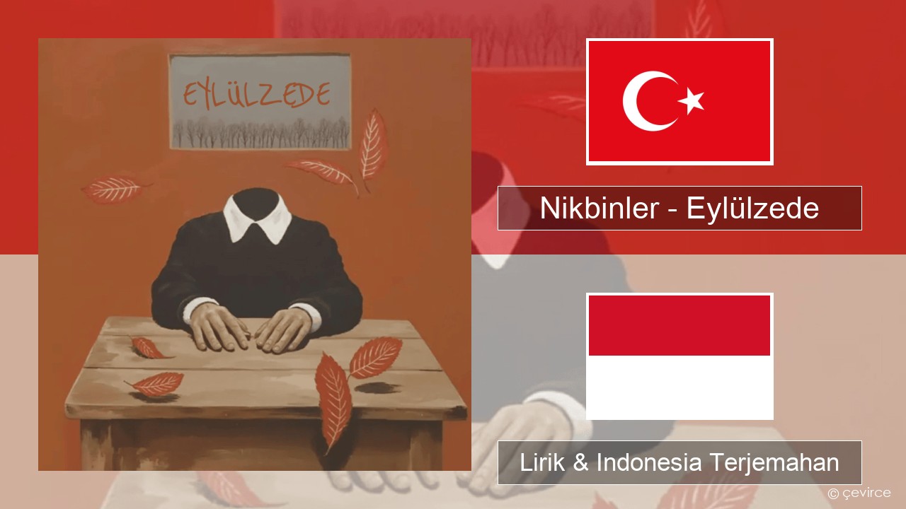 Nikbinler – Eylülzede Turki Lirik & Indonesia Terjemahan