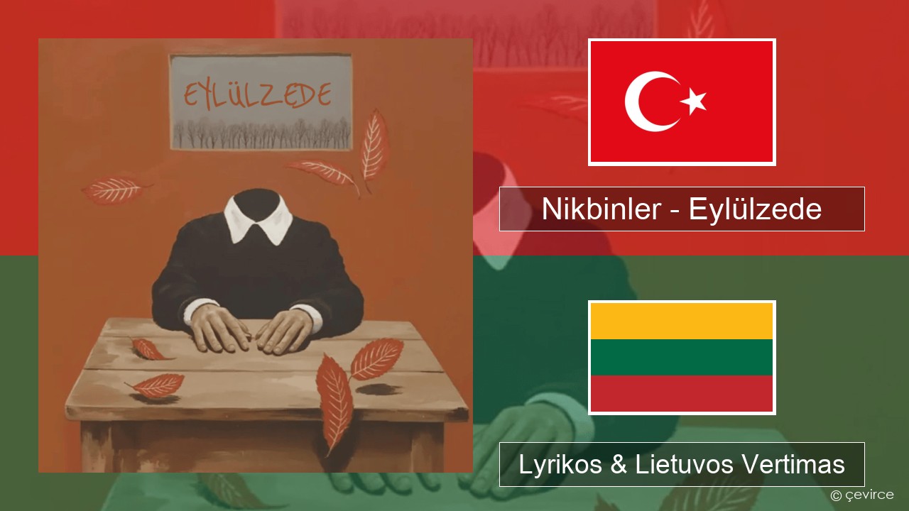 Nikbinler – Eylülzede Turkijos Lyrikos & Lietuvos Vertimas
