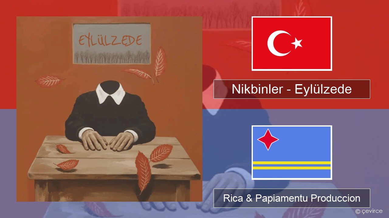 Nikbinler – Eylülzede Tico Rica & Papiamentu Produccion