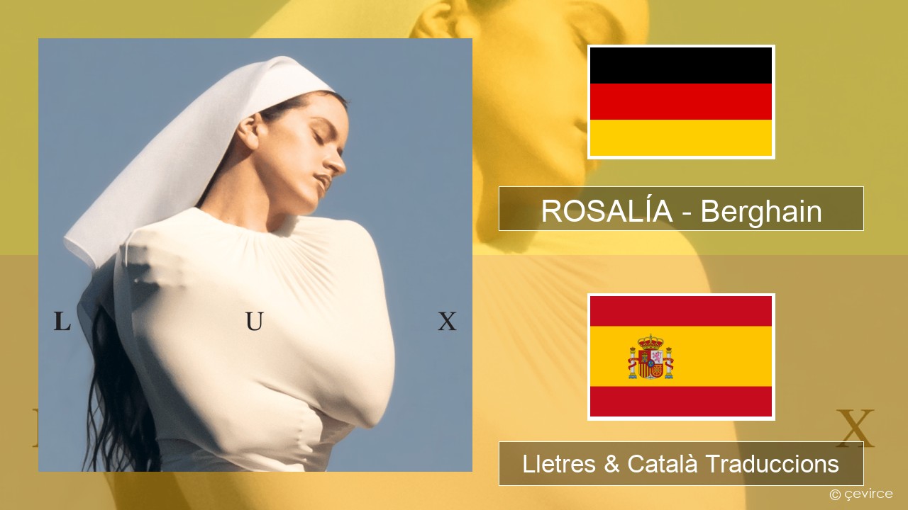 ROSALÍA – Berghain Alemany Lletres & Català Traduccions