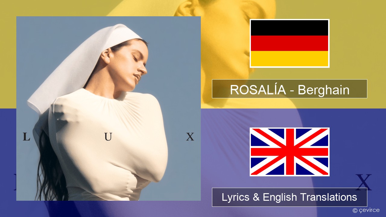 ROSALÍA – Berghain German Lyrics & English Translations