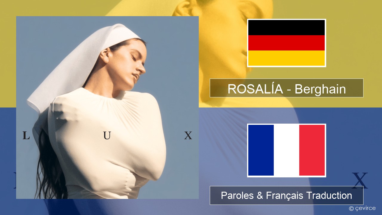 ROSALÍA – Berghain Allemand Paroles & Français Traduction
