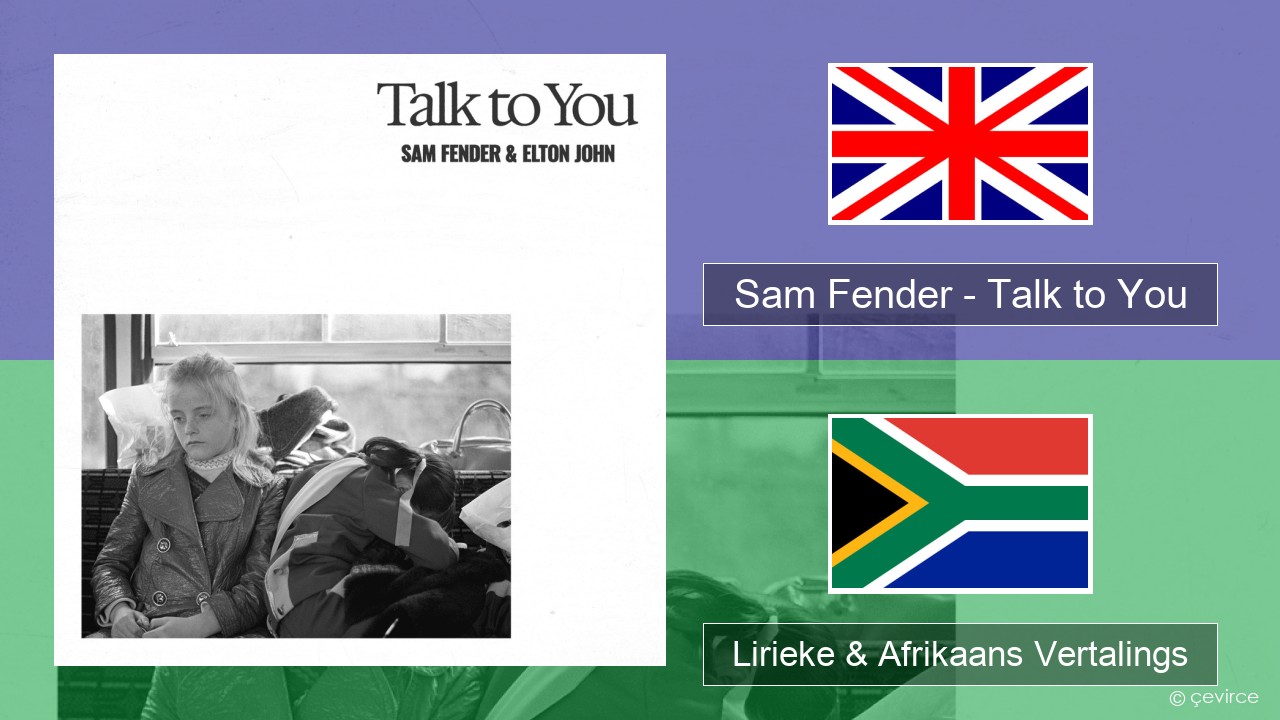 Sam Fender – Talk to You Engels Lirieke & Afrikaans Vertalings