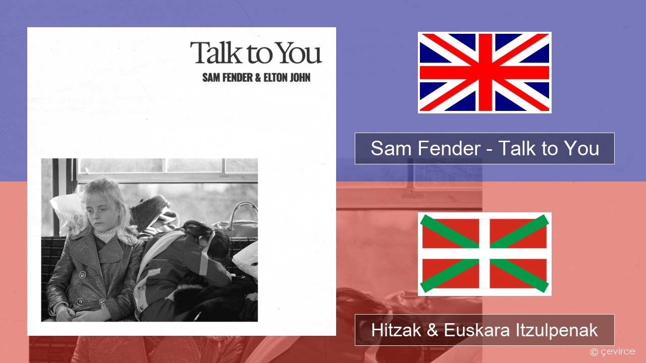 Sam Fender – Talk to You Ingelesa Hitzak & Euskara Itzulpenak