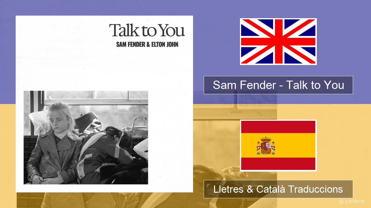 Sam Fender – Talk to You Anglès Lletres & Català Traduccions