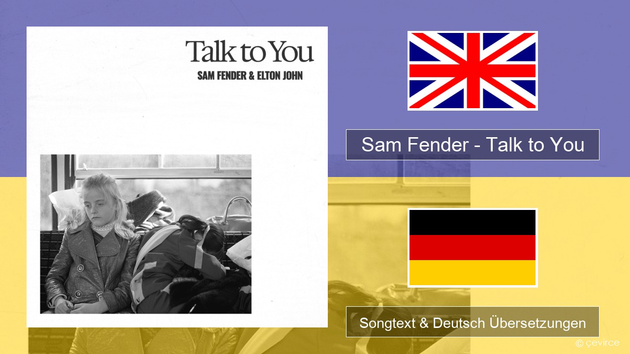 Sam Fender – Talk to You Englisch Songtext & Deutsch Übersetzungen
