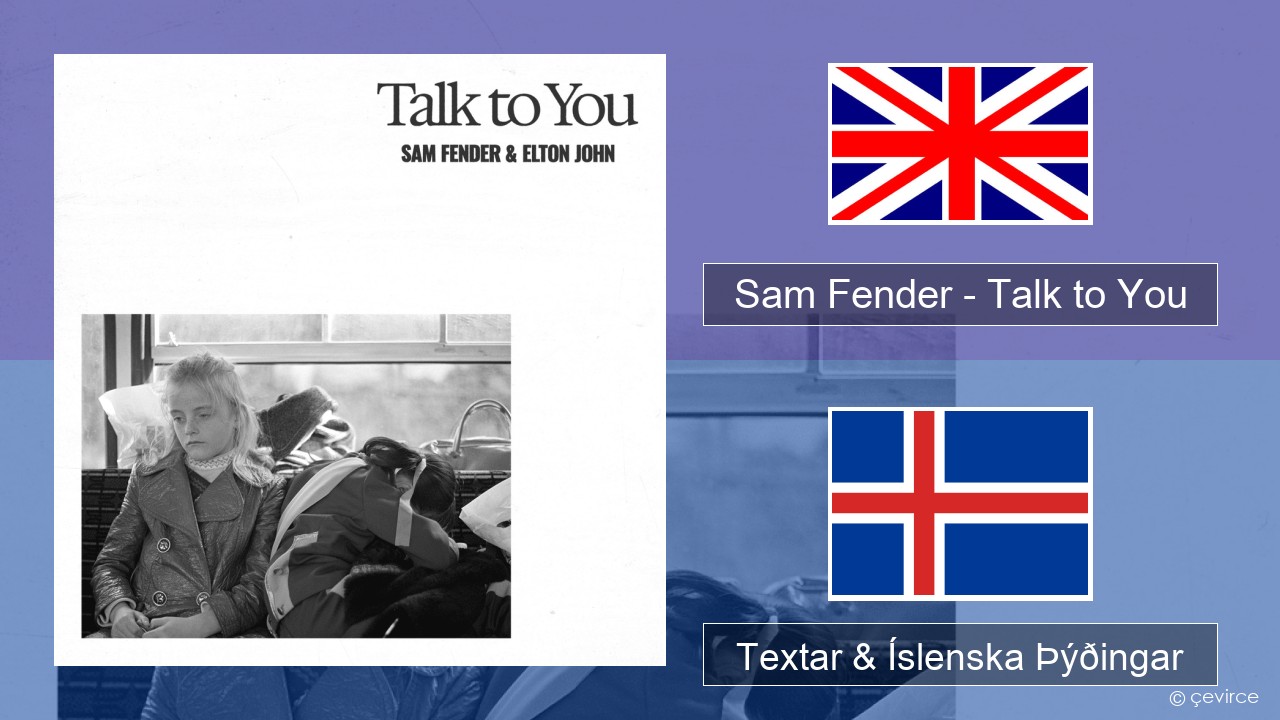 Sam Fender – Talk to You Íslenska Textar & Íslenska Þýðingar