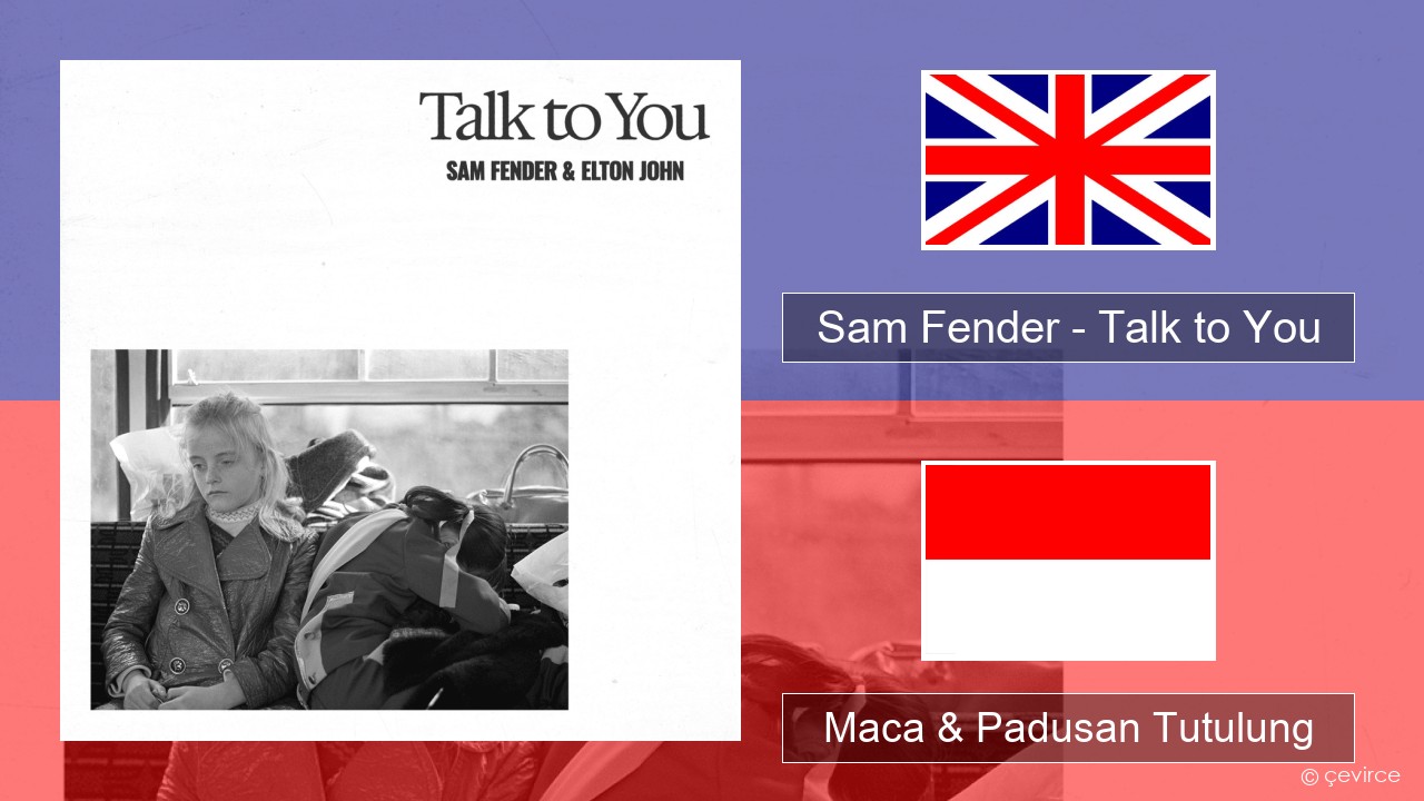 Sam Fender – Talk to You Sing Maca & Padusan Tutulung