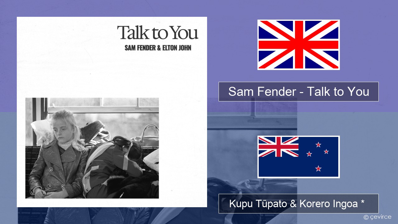 Sam Fender – Talk to You Ingoa *  Kupu Tūpato & Korero Ingoa *
