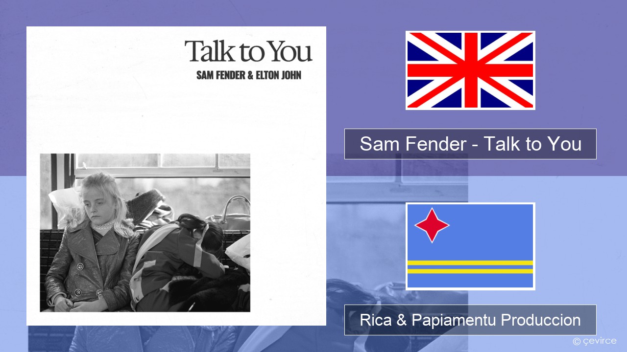 Sam Fender – Talk to You Ing Rica & Papiamentu Produccion