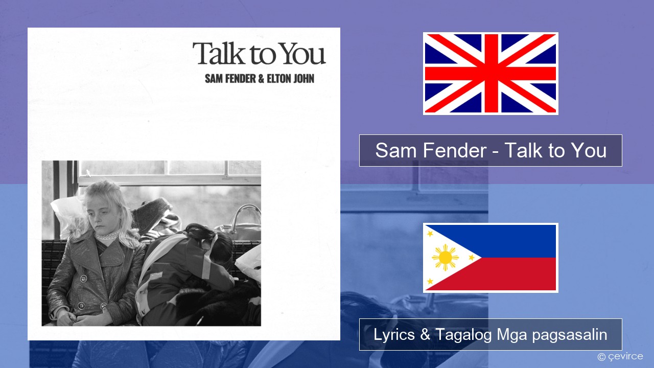 Sam Fender – Talk to You Ingles Lyrics & Tagalog Mga pagsasalin