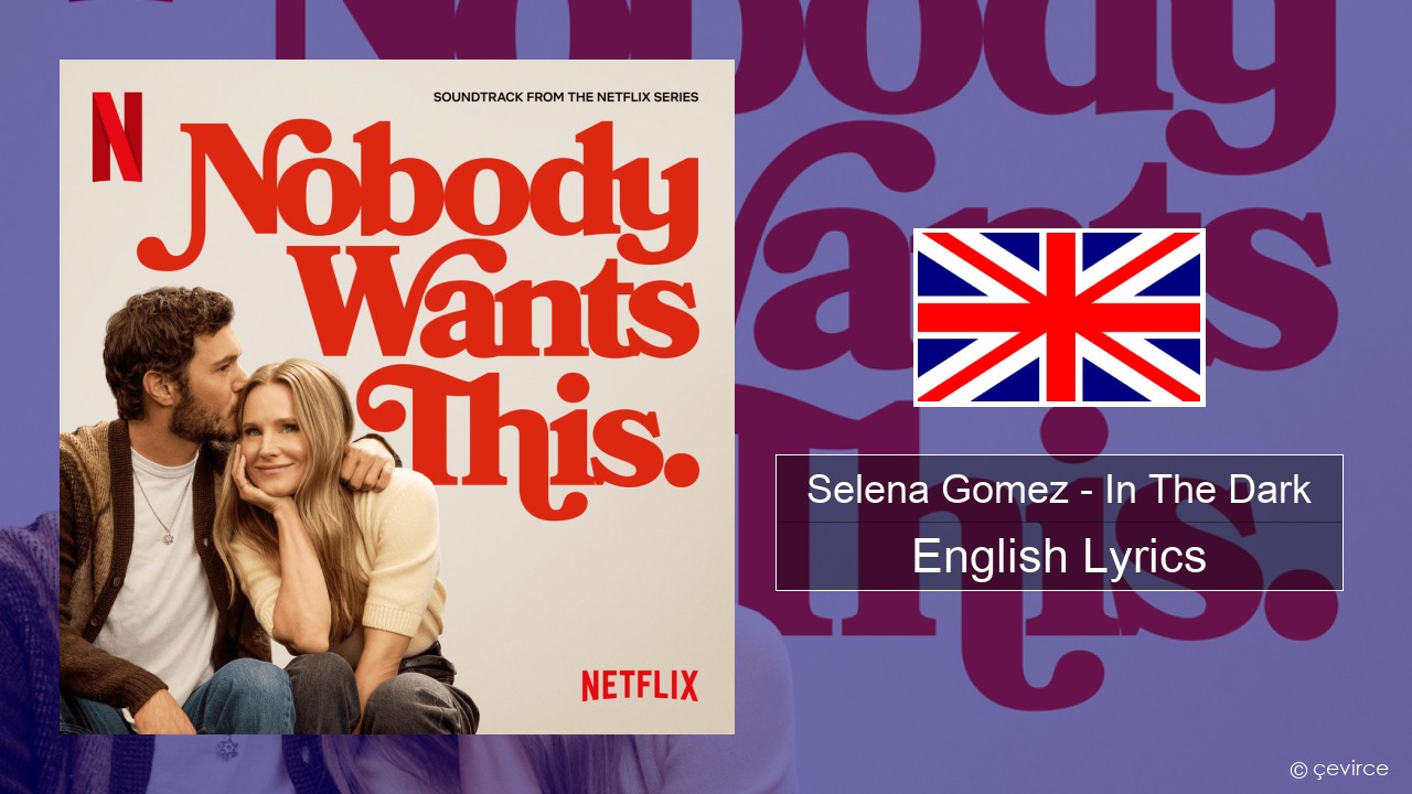 Selena Gomez – In The Dark English Lyrics
