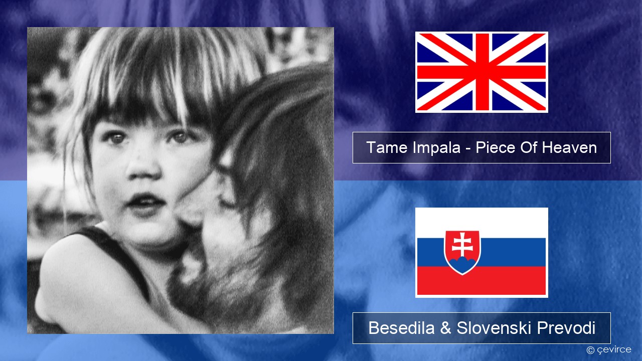 Tame Impala – Piece Of Heaven Slovenščina Besedila & Slovenski Prevodi