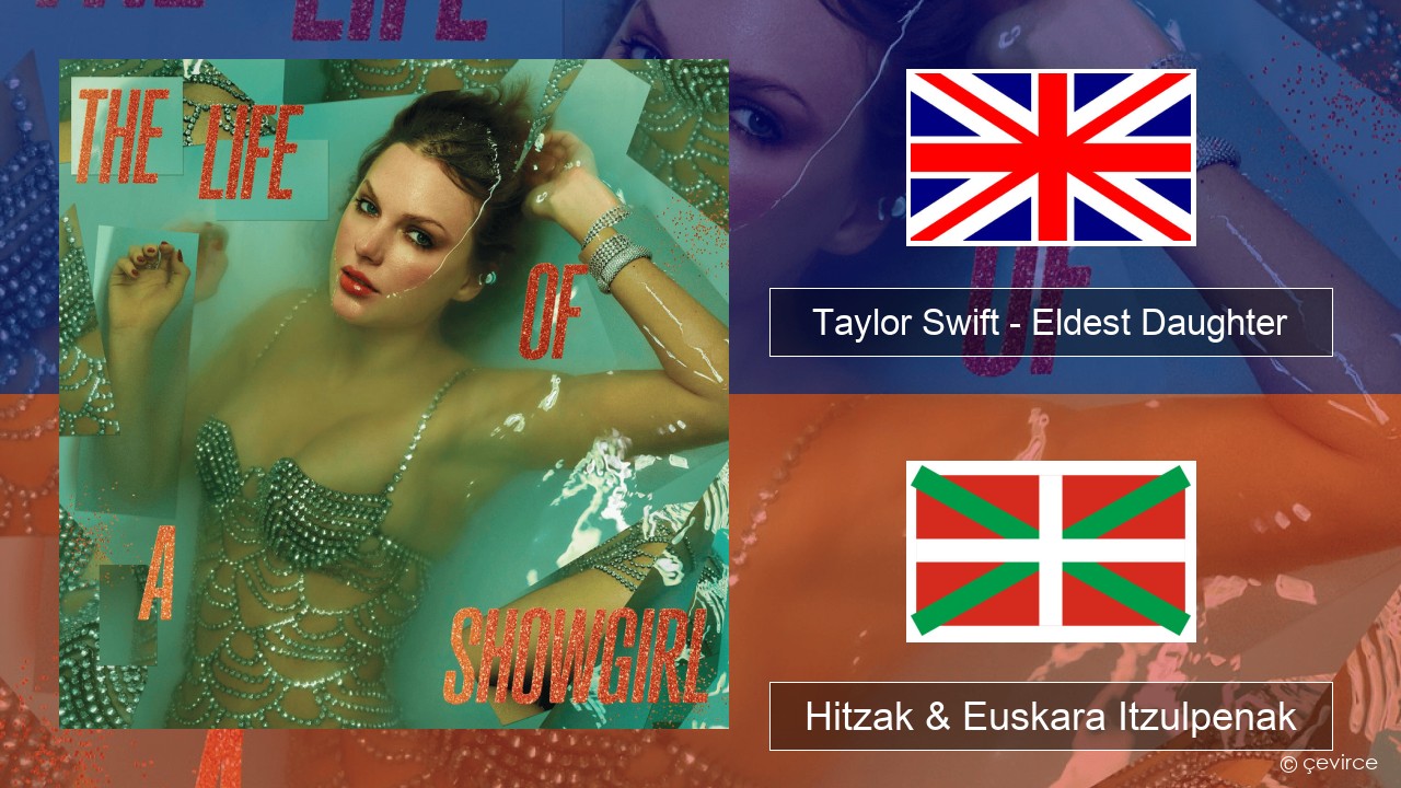 Taylor Swift – Eldest Daughter Ingelesa Hitzak & Euskara Itzulpenak