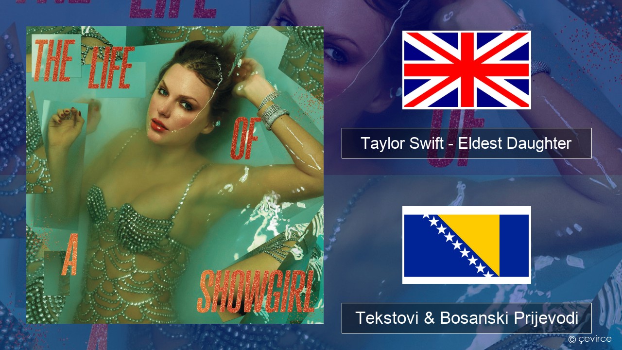 Taylor Swift – Eldest Daughter Engleski Tekstovi & Bosanski Prijevodi