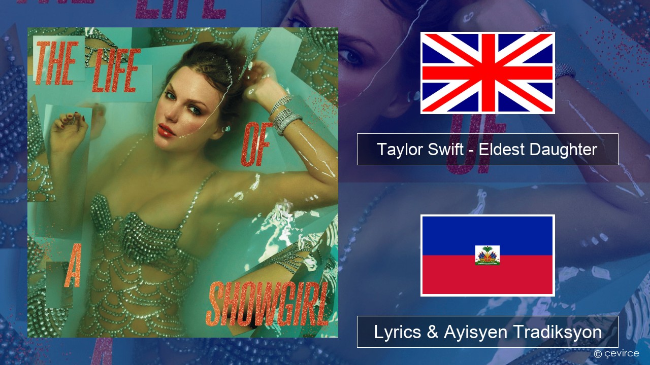 Taylor Swift – Eldest Daughter Angle Lyrics & Ayisyen Tradiksyon